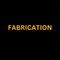 Fabrication